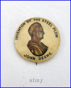 JOHN DEERE Inventor Of The Steel Plow Pinback Button Pin 1896 RARE VERSION JOHN DEERE Inventor Of The Steel Plow Pinback Button Pin 1896 RARE VERSION