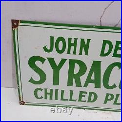 John Deere Syracuse Chilled Plows Porcelain Enamel Sign 24 x 14 Inches 1 Side